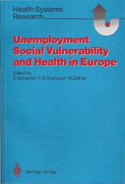 Cover of: Unemployment, social vulnerability, and health in Europe