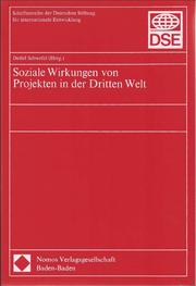 Cover of: Soziale Wirkungen von Projekten in der Dritten Welt by Detlef Schwefel (Hrsg.)