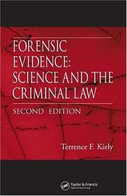 Cover of: Forensic evidence by Terrence F. Kiely