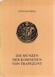 Cover of: Die  Münzen der Komnenen von Trapezunt. by O. (Otto) Retowski
