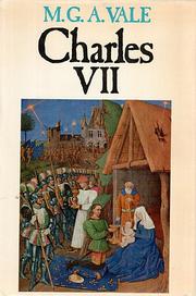 Charles VII by M. G. A. (Malcolm Graham Allan) Vale