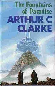 The fountains of paradise by Arthur C. Clarke