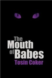 The Mouth of Babes by Tosin Coker