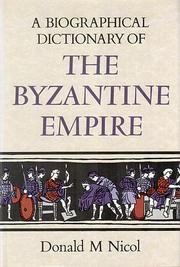 Cover of: A  biographical dictionary of the Byzantine Empire