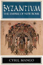 Cover of: Byzantium by Cyril Alexander Mango