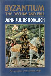 Byzantium by John Julius Norwich