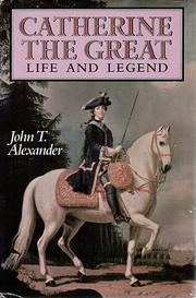 Catherine the Great by John T. Alexander