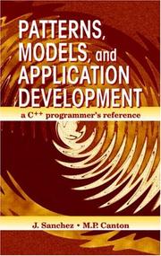 Cover of: Patterns, Models, and Application Development by Julio Sanchez, Maria P. Canton