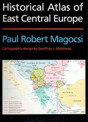 Cover of: Historical atlas of East Central Europe by Paul R. Magocsi
