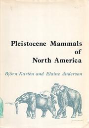 Pleistocene mammals of North America by Björn Kurtén