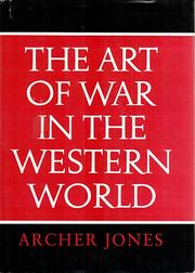 Cover of: The  art of war in the Western world by Archer Jones
