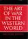 Cover of: The  art of war in the Western world