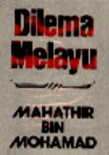 The Malay dilemma by Mahathir bin Mohamad