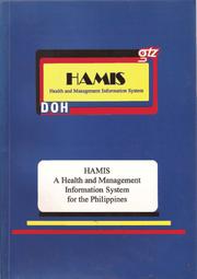 Cover of: HAMIS. A health and management information system for the Philippines by 