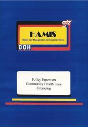 Policy Papers on Community Health Care Financing of the Federation of the HAMIS Winners by Detlef Schwefel, Emma Palazo