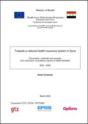Towards a national health insurance system in Syria by Detlef Schwefel