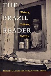 Cover of: The Brazil reader: history, culture, politics