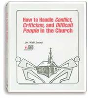 Cover of: How to Handle Conflict, Criticism & Difficult People in the Church