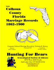 Cover of: Early Calhoun County Florida Marriage Records 1862-1900