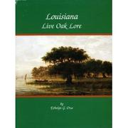 Louisiana live oak lore by Ethelyn Gay Orso