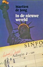 Cover of: In de nieuwe wereld by Martien J.G. de Jong.