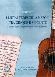 Cover of: I liutai tedeschi a Napoli tra Cinque e Seicento: Storia di una migrazione in senso contrario