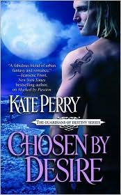 Cover of: Chosen by Desire (Guardians of Destiny #2)