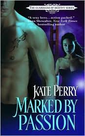 Cover of: Marked by Passion (Guardians of Destiny #1)