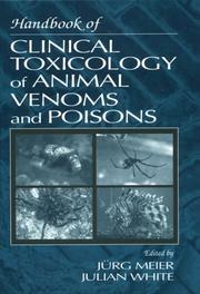 Cover of: Handbook of clinical toxicology of animal venoms and poisons by edited by, Jürg Meier and Julian White.