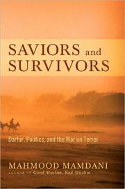 Cover of: Saviors and survivors: Darfur, politics, and the War on terror