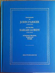 Descendants of John Parker (1740-1793) and his wife Sarah Gordy (1743-1825) of Delaware, Maryland, Virginia, and Georgia by Ima Zylks-Adcox