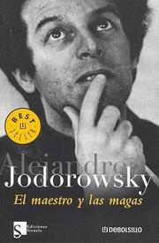 Cover of: El maestro y las magas by Alejandro Jodorowsky