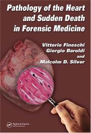 Cover of: Pathology of the heart and sudden death in forensic investigations