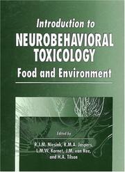 Cover of: Introduction to neurobehavioral toxicology: food and environment
