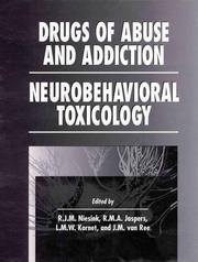 Cover of: Drugs of abuse and addiction: neurobehavioral toxicology