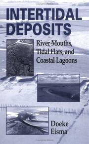 Cover of: Intertidal deposits: river mouths, tidal flats, and coastal lagoons