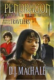 Cover of: Book Three of the Travelers (Pendragon) by 