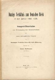 Cover of: Danzigs Verhältnis zum deutschen Reich in den Jahren 1466-1526