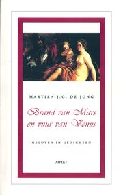 Cover of: Brand van Mars en vuur van Venus: Geloven in gedichten