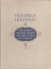 Cover of: Friedrich Hölderlin: een portret van den dichter uit zijn leven en werken