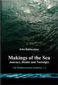 Makings of the Sea by John Baldacchino