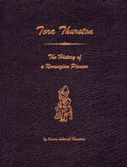 Cover of: Tora Thurston: the history of a Norwegian pioneer