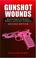 Cover of: Gunshot wounds