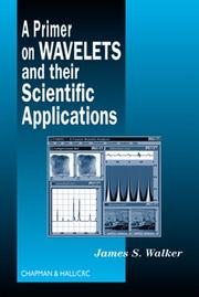 Cover of: A Primer on Wavelets and Their Scientific Applications (Studies in Advanced Mathematics)