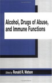 Cover of: Alcohol, drugs of abuse, and immune functions by edited by Ronald R. Watson.