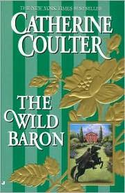Cover of: The wild baron by Catherine Coulter.