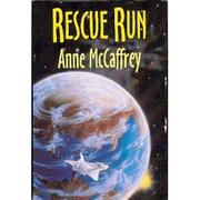 Cover of: Rescue Run by Anne McCaffrey