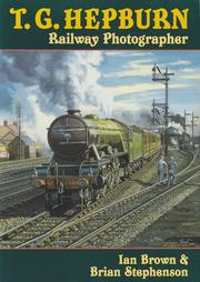Cover of: T. G. Hepburn, railway photographer.