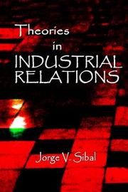 Theories in industrial relations by Jorge V. Sibal