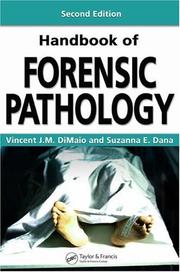 Cover of: Handbook of Forensic Pathology, Second Edition by Vincent J.M. DiMaio, Suzanna E. Dana